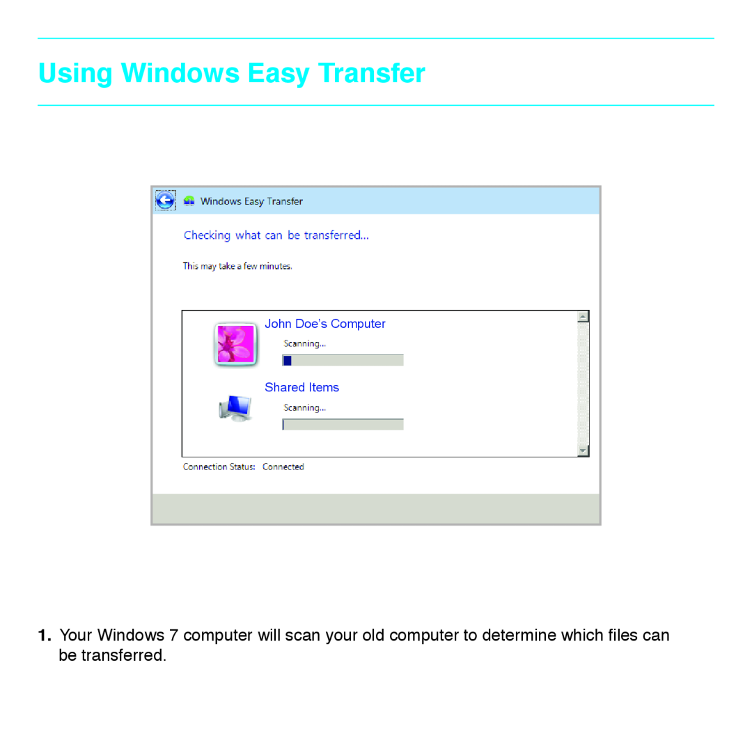 Belkin F5U279 quick start Using Windows Easy Transfer, John Doe’s Computer Shared Items 