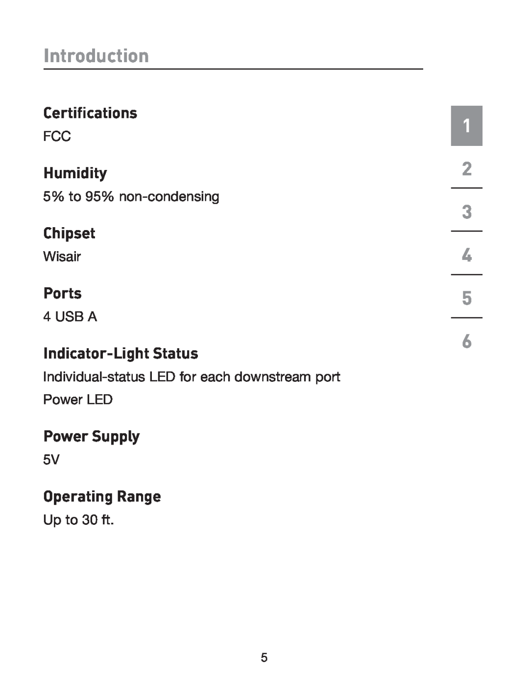 Belkin F5U301 Certiﬁcations, Humidity, Chipset, Ports, Indicator-Light Status, Power Supply, Operating Range, Introduction 
