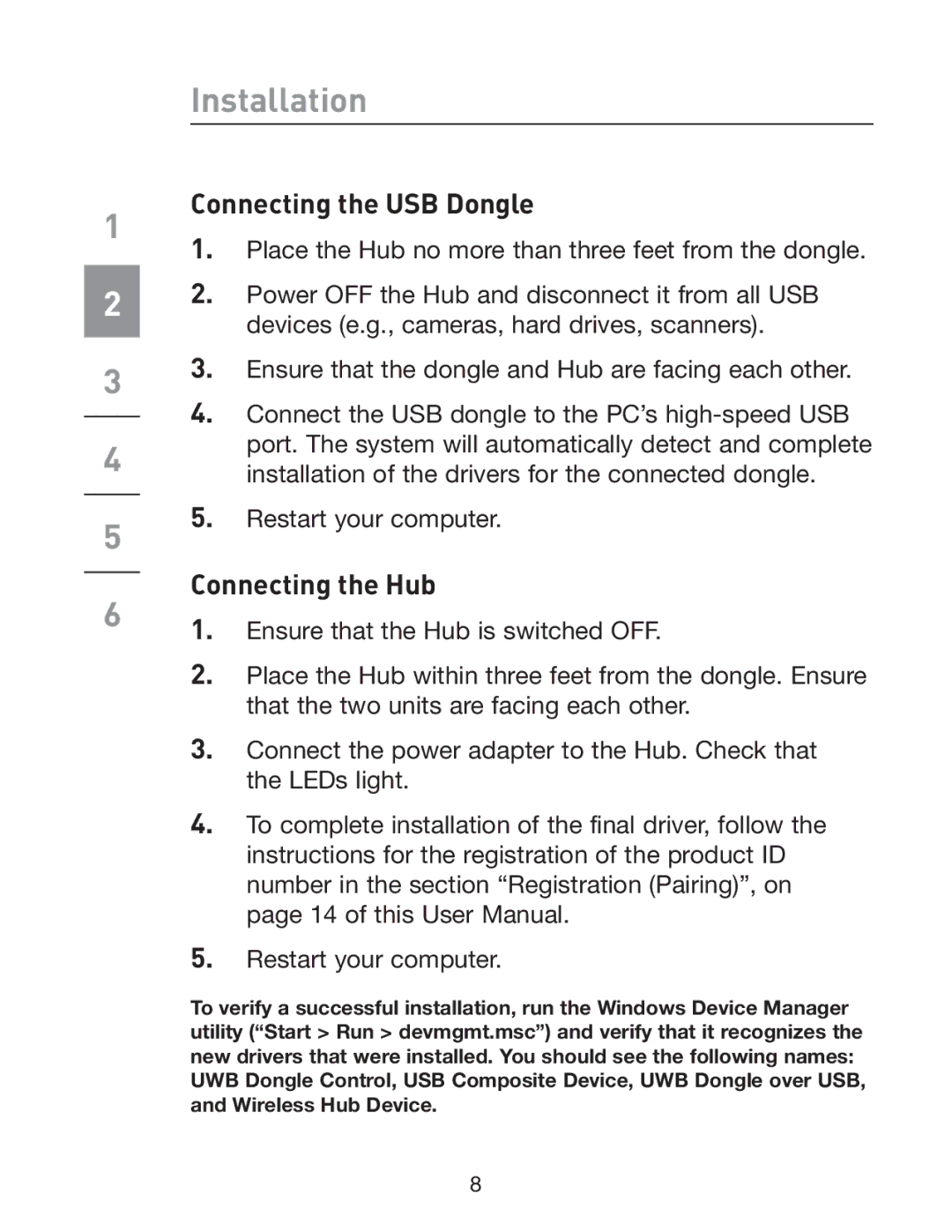 Belkin F5U301 user manual Connecting the USB Dongle, Connecting the Hub 