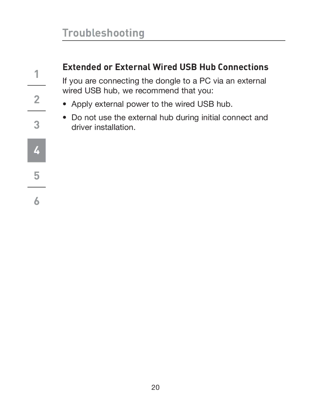 Belkin F5U301 user manual Troubleshooting, Extended or External Wired USB Hub Connections 