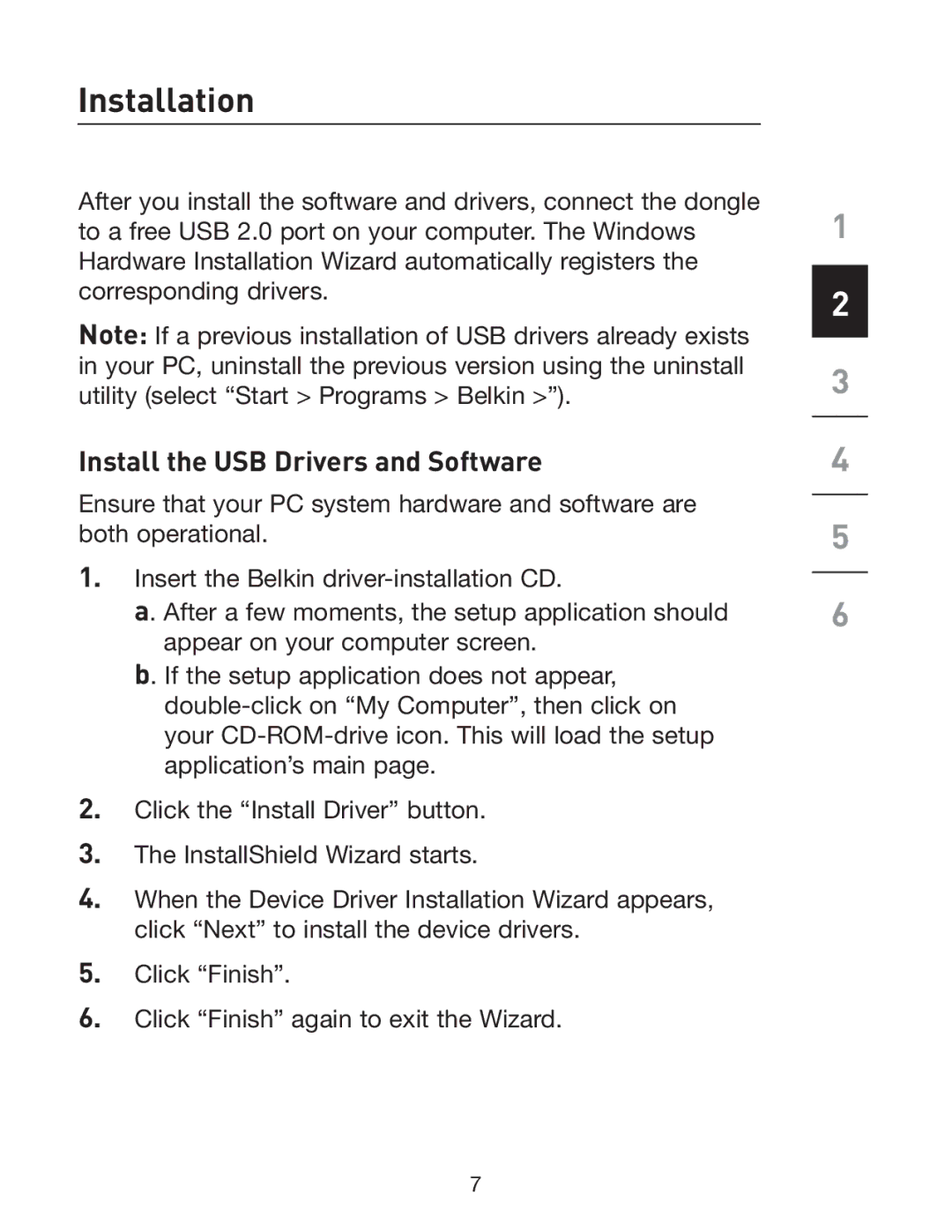 Belkin F5U301 user manual Install the USB Drivers and Software 