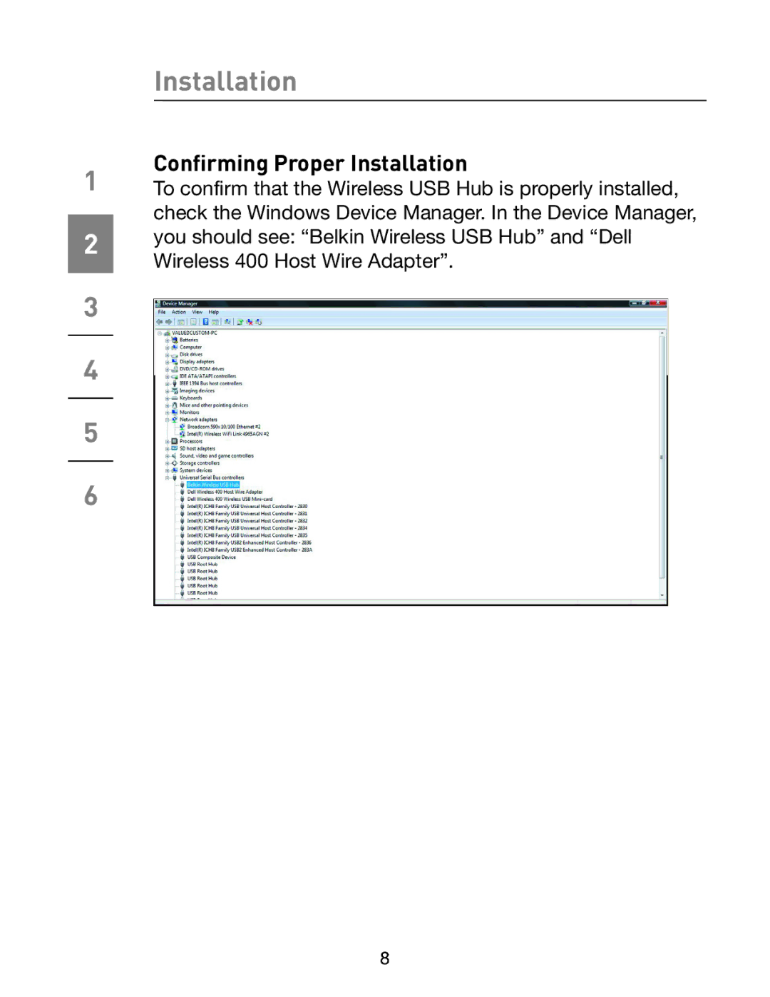 Belkin F5U303 manual Conﬁrming Proper Installation 