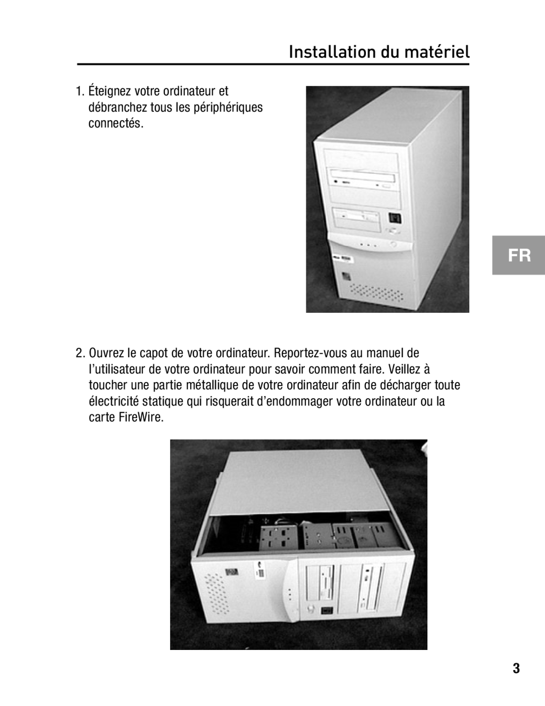 Belkin F5U502, F5U503 user manual Installation du matériel 