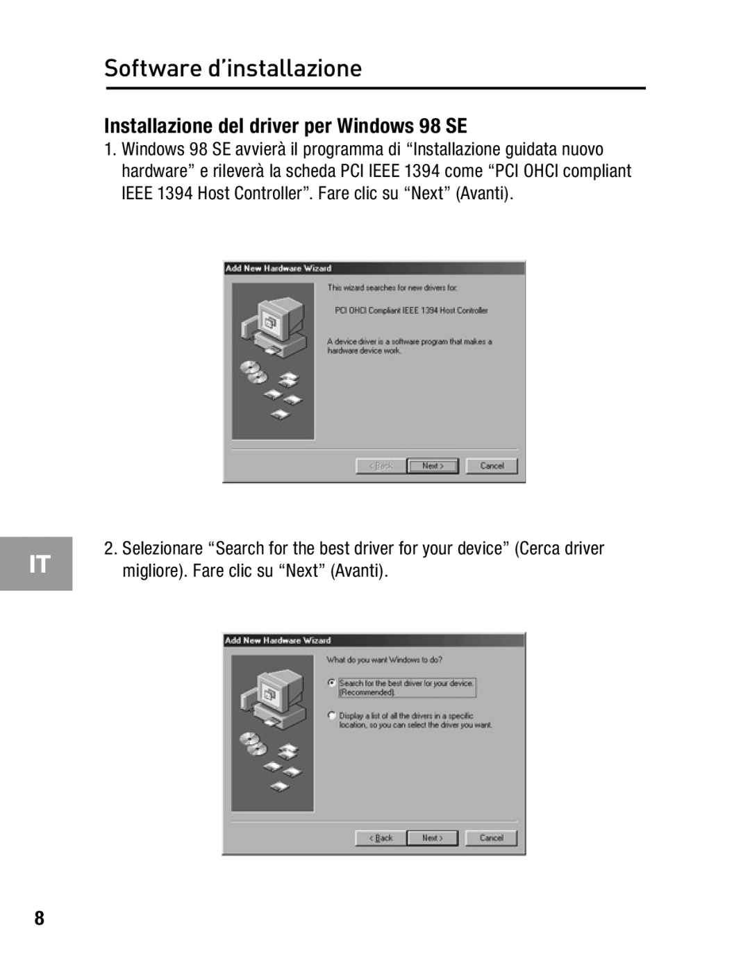 Belkin F5U503, F5U502 user manual Software d’installazione, Installazione del driver per Windows 98 SE 
