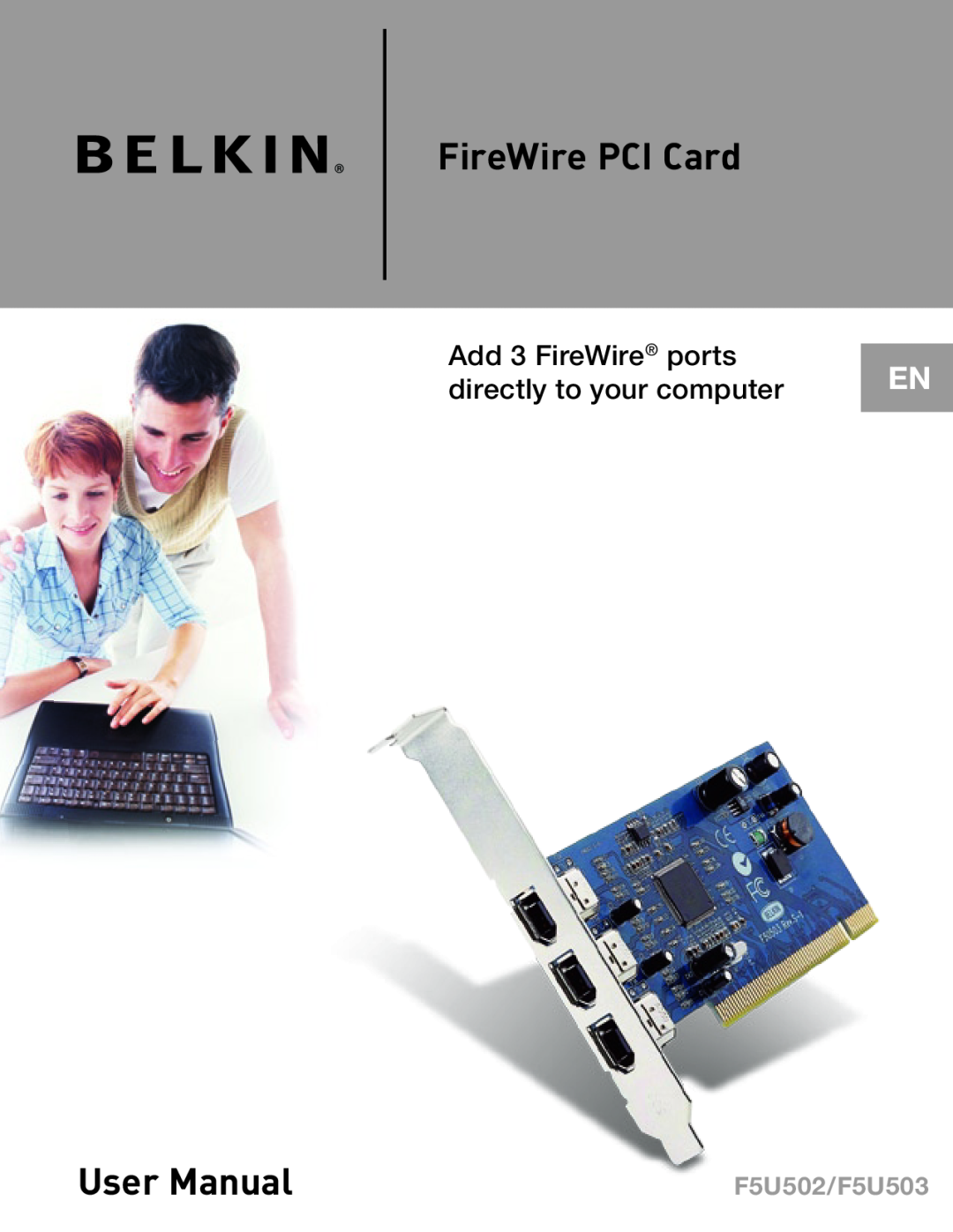 Belkin user manual FireWire PCI Card, User Manual, Add 3 FireWire ports directly to your computer, F5U502/F5U503 