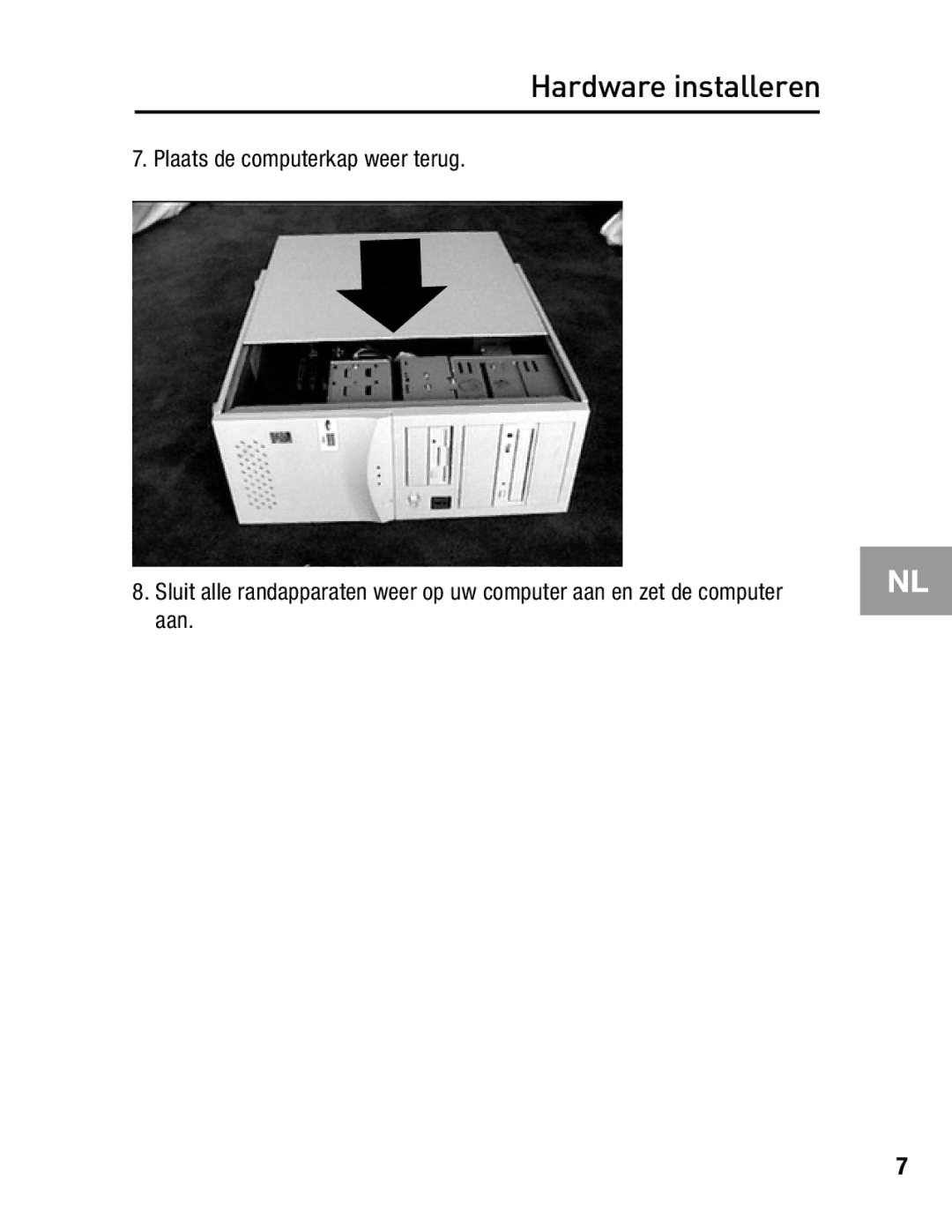 Belkin F5U502, F5U503 user manual Hardware installeren 