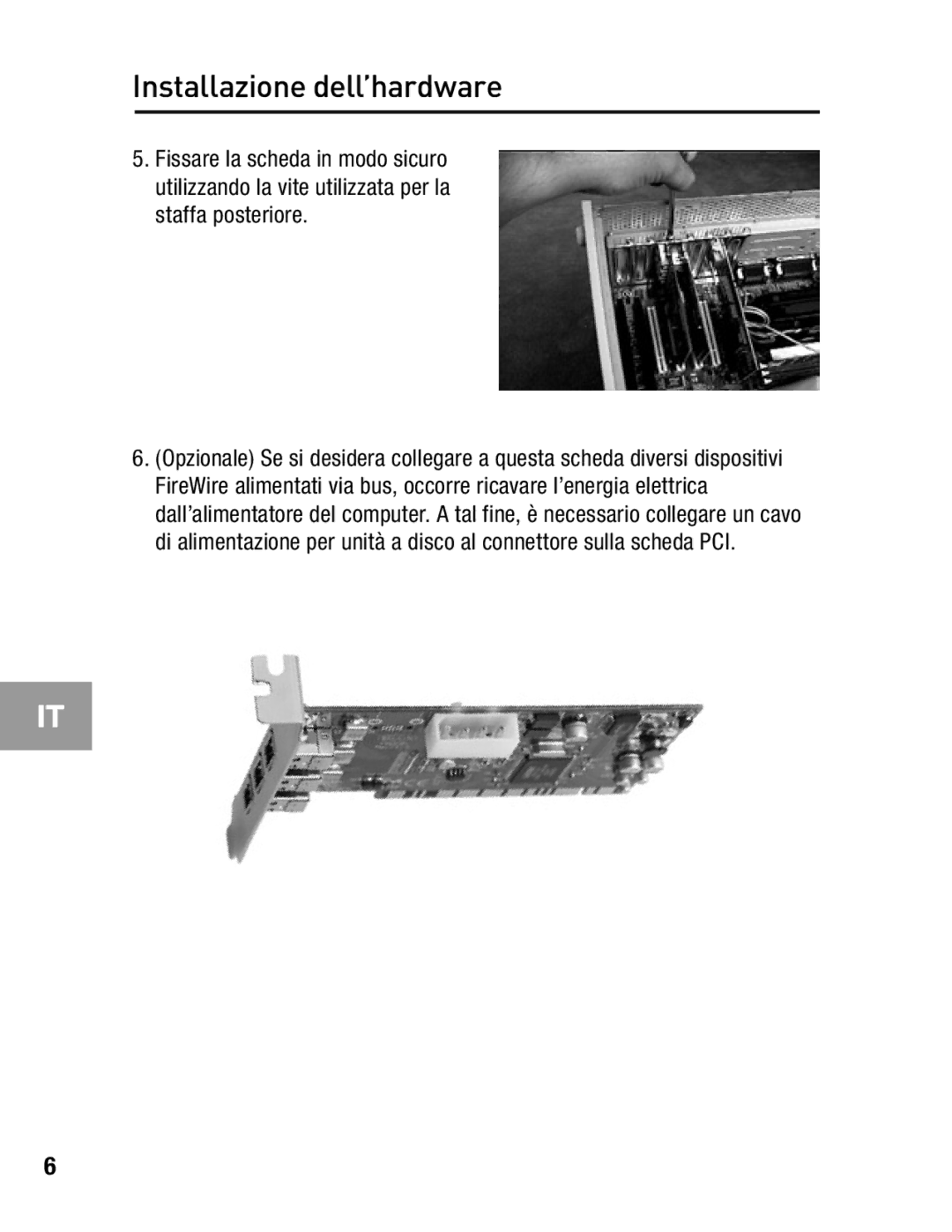 Belkin F5U503, F5U502 user manual Installazione dell’hardware 