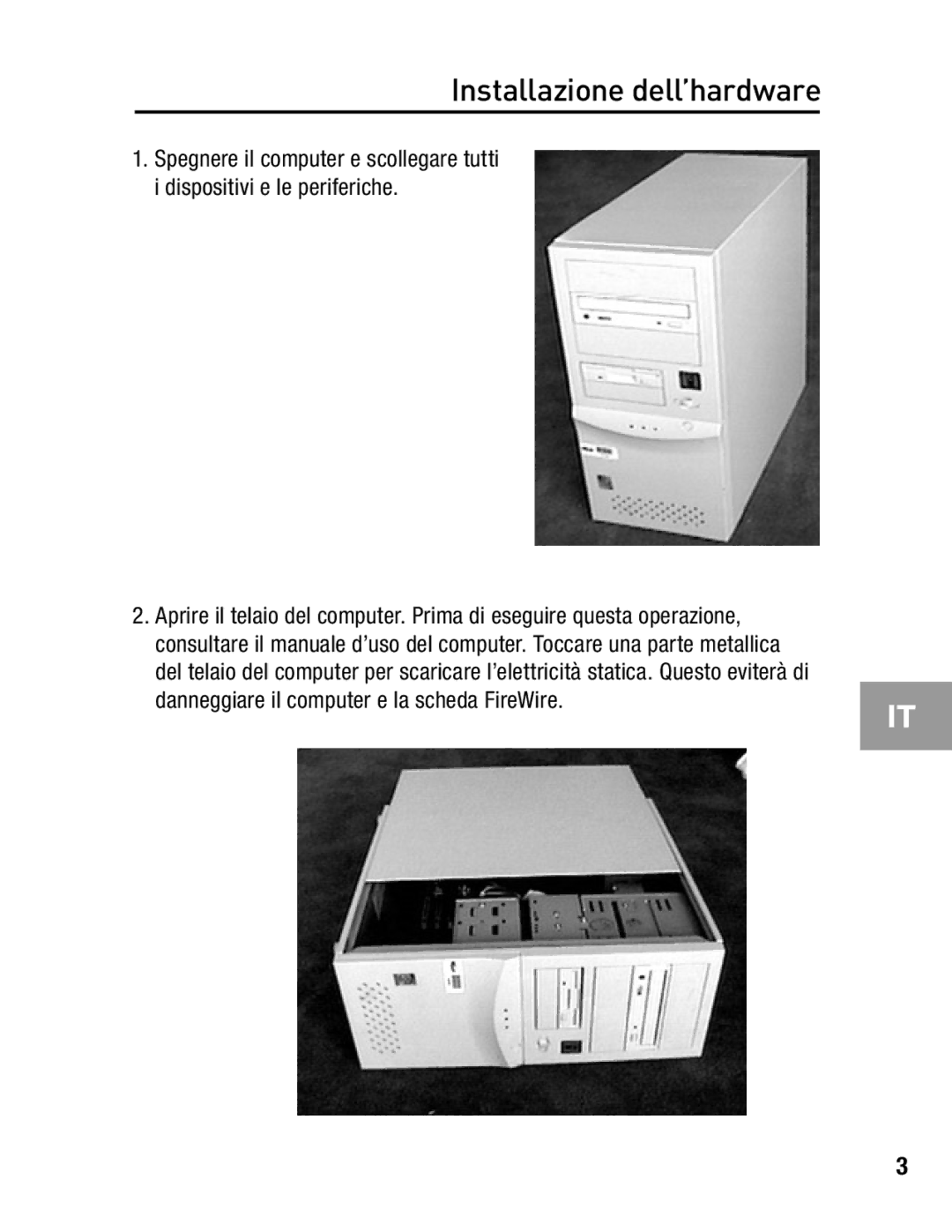 Belkin F5U502, F5U503 user manual Installazione dell’hardware 