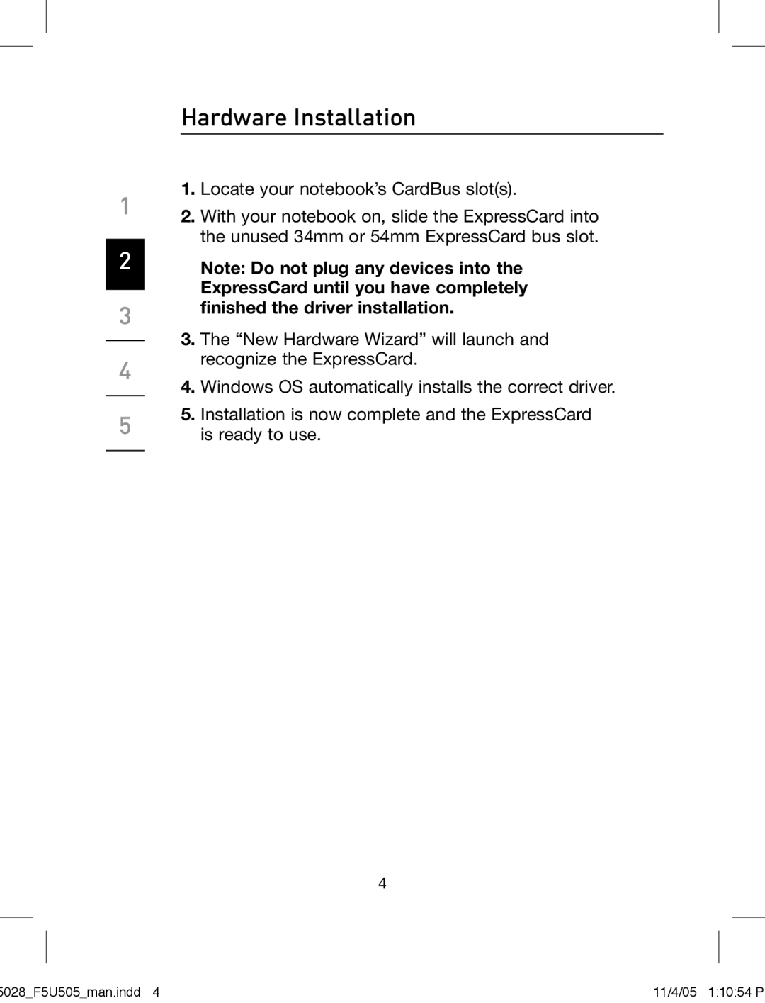 Belkin F5U505 manual Hardware Installation 