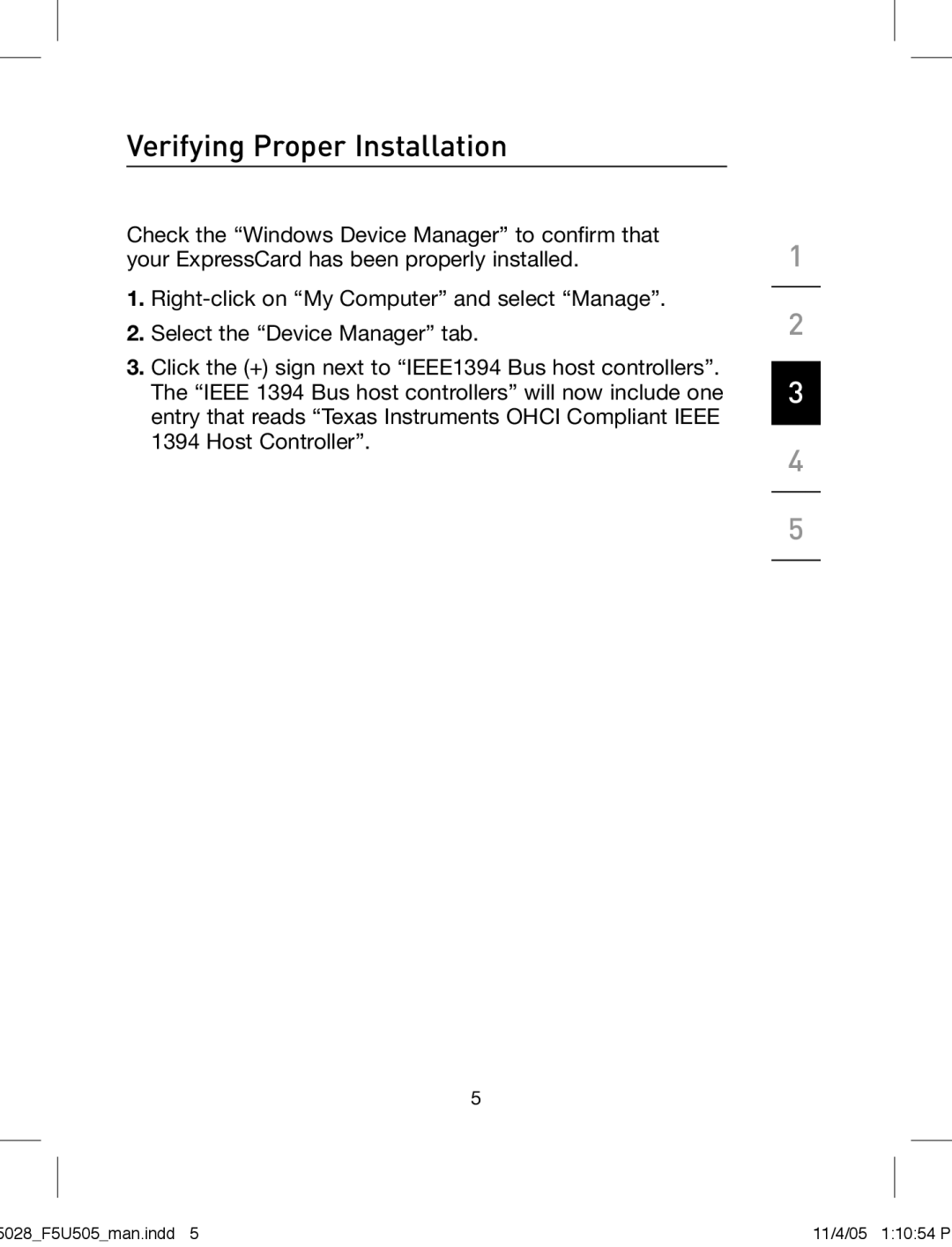 Belkin F5U505 manual Verifying Proper Installation 