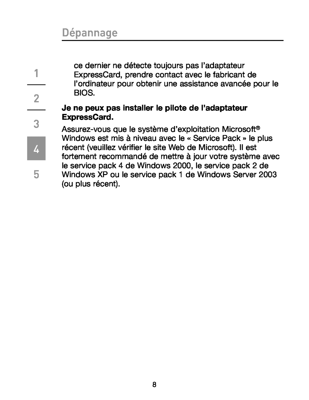 Belkin F5U514 manual Dépannage, Je ne peux pas installer le pilote de l’adaptateur, ExpressCard 