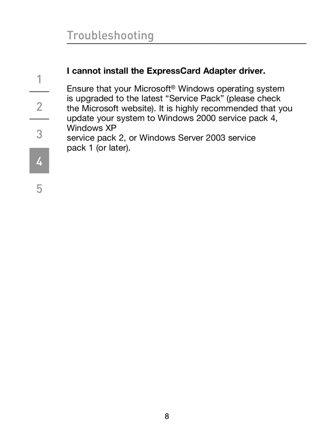 Belkin F5U514 manual Troubleshooting, Cannot install the ExpressCard Adapter driver 