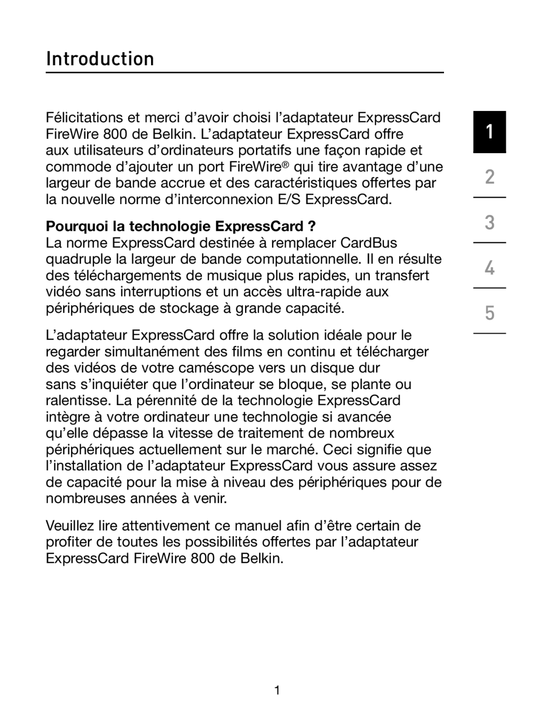 Belkin F5U514 manual Introduction, Pourquoi la technologie ExpressCard ? 