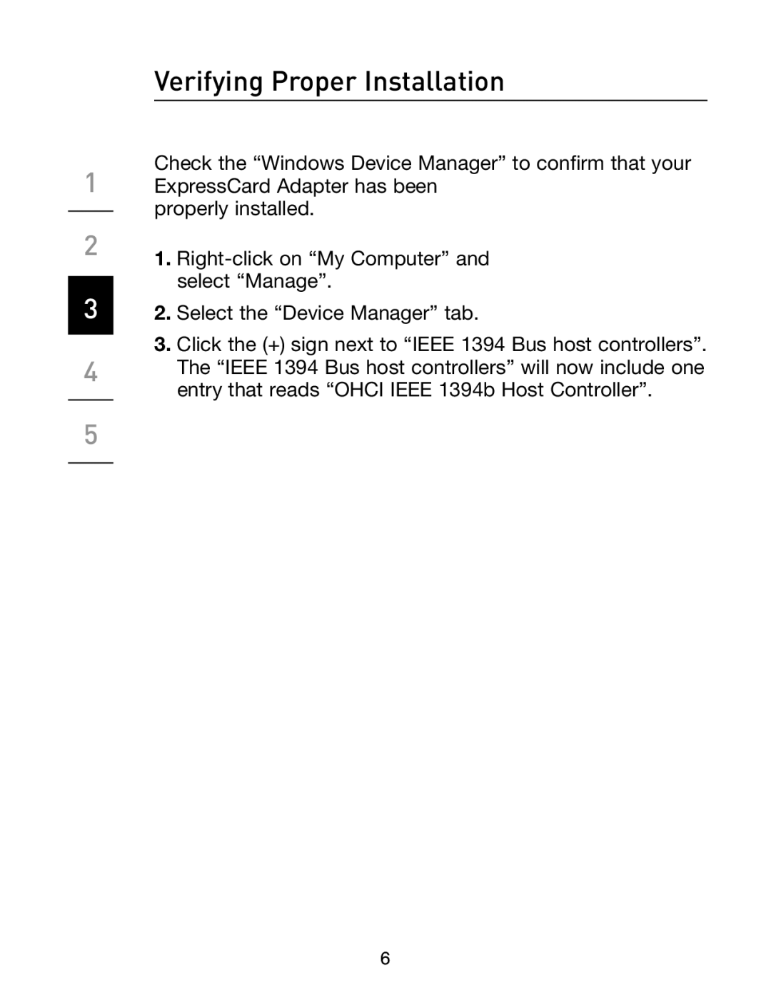 Belkin F5U514 manual Verifying Proper Installation 