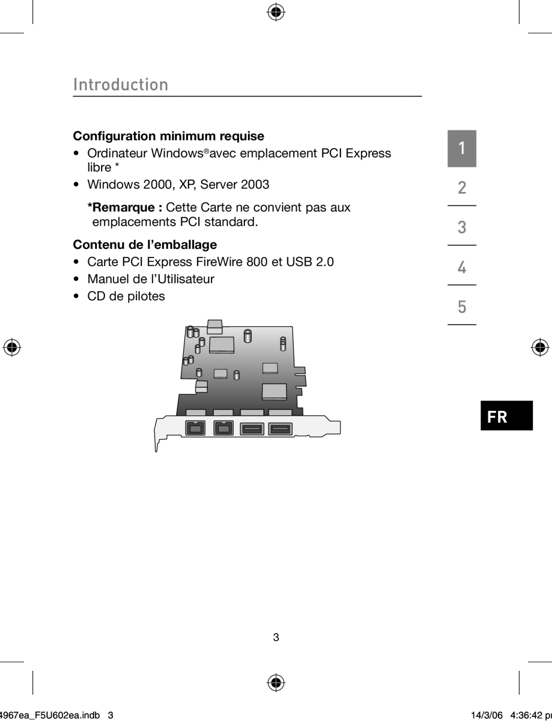 Belkin F5U602EA Configuration minimum requise, Contenu de l’emballage, Introduction, 4967eaF5U602ea.indb, 14/3/06 43642 pm 