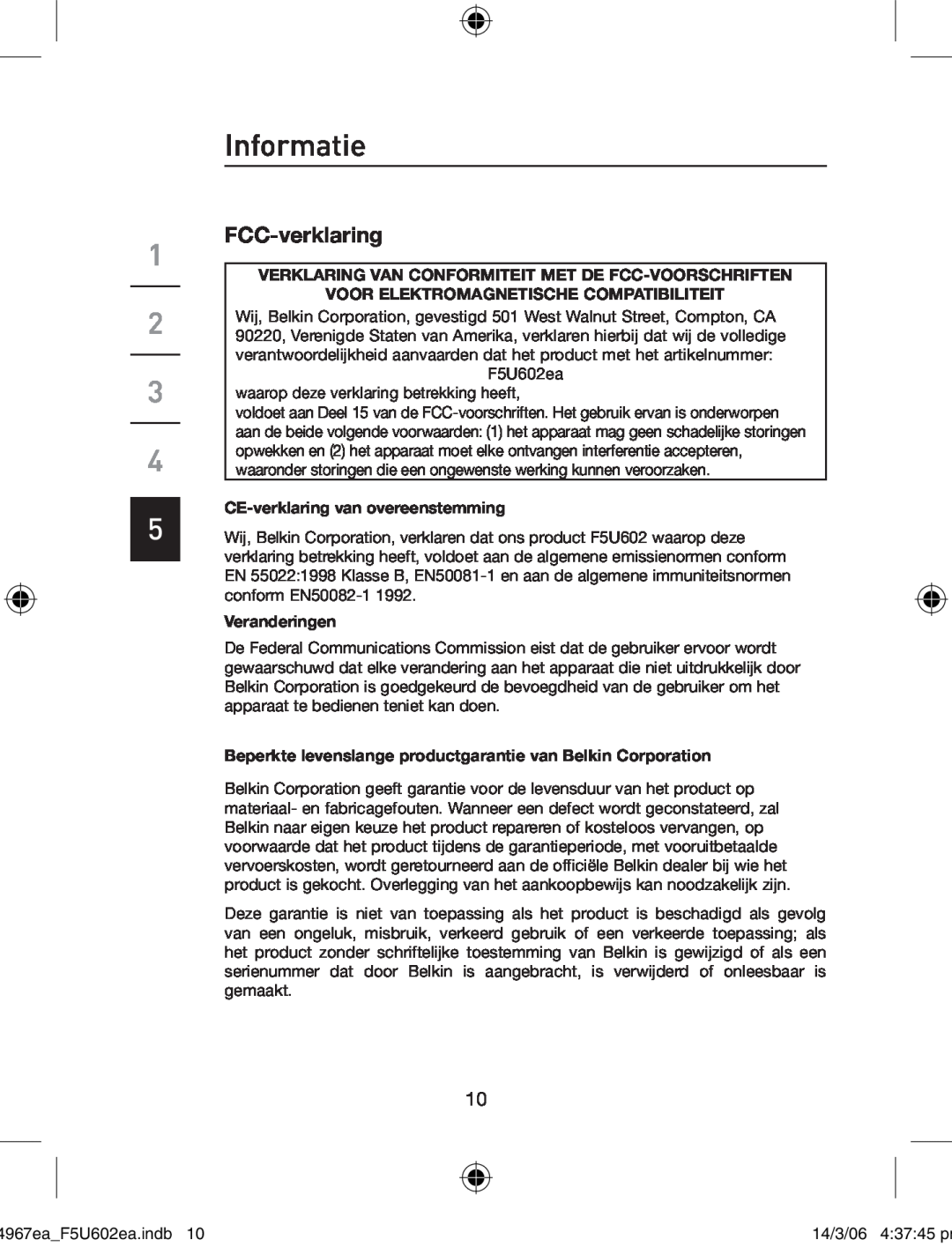 Belkin F5U602EA user manual Informatie, FCC-verklaring, Verklaring Van Conformiteit Met De Fcc-Voorschriften, Veranderingen 