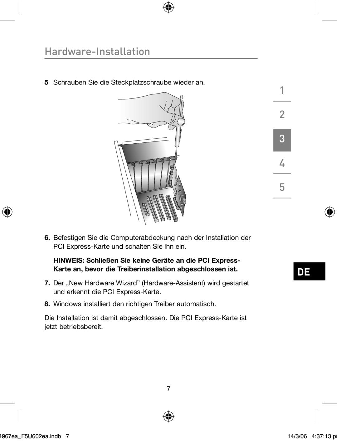 Belkin F5U602EA user manual Hardware-Installation 