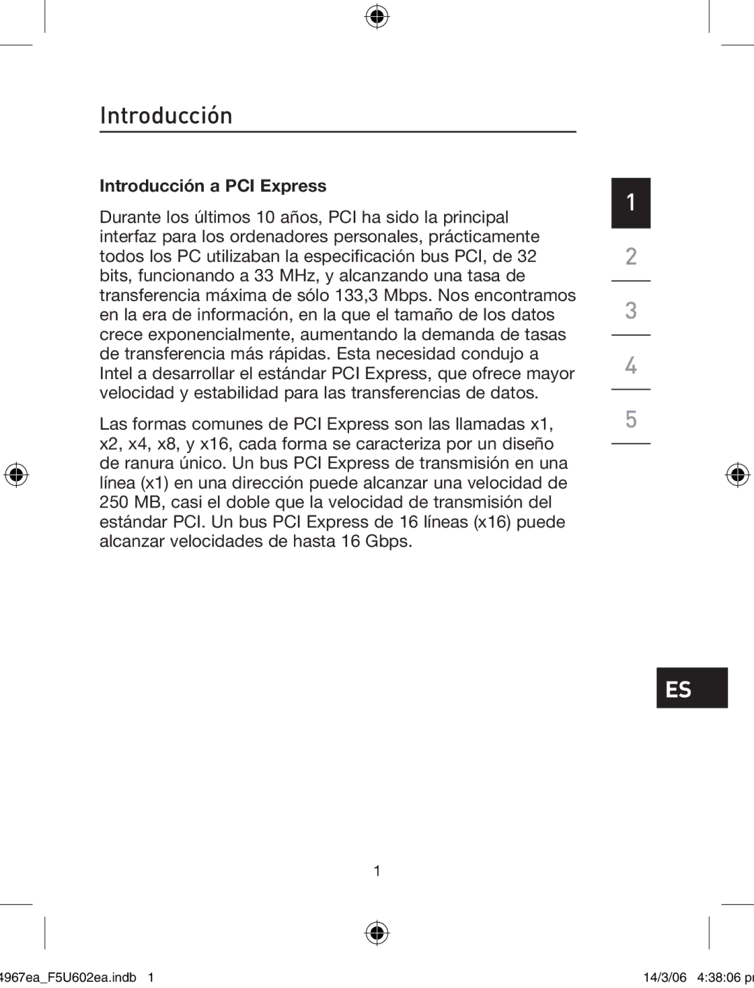 Belkin F5U602EA user manual Introducción a PCI Express 