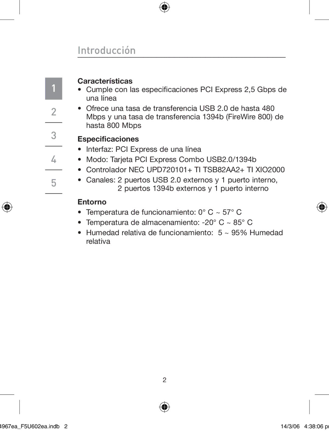 Belkin F5U602EA user manual Introducción, Características, Especificaciones, Entorno 