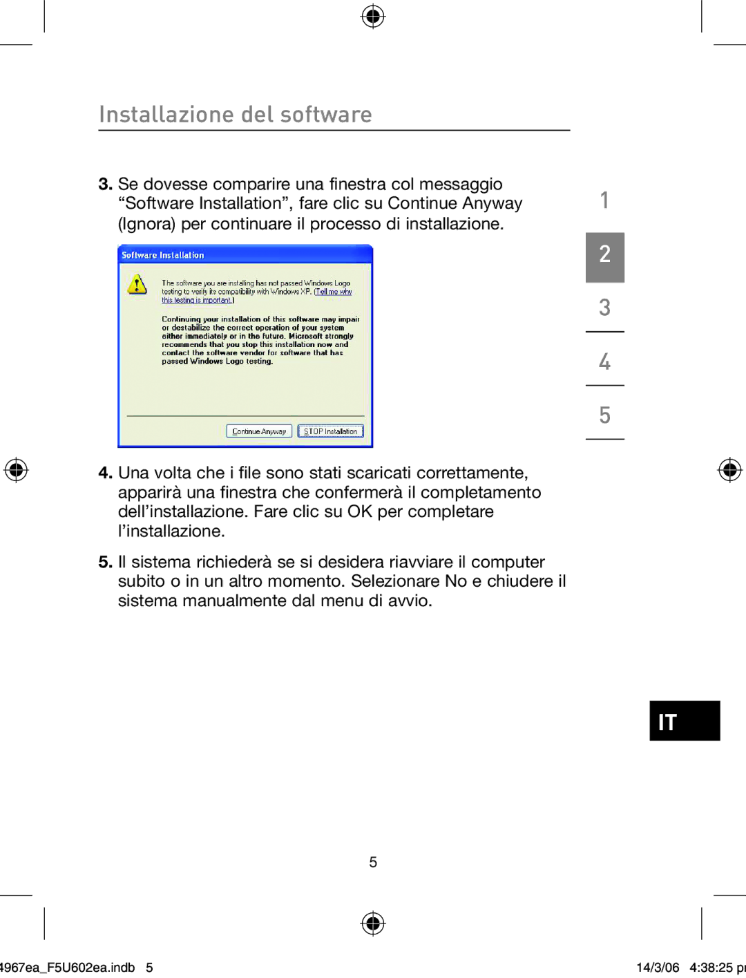 Belkin F5U602EA user manual Installazione del software 