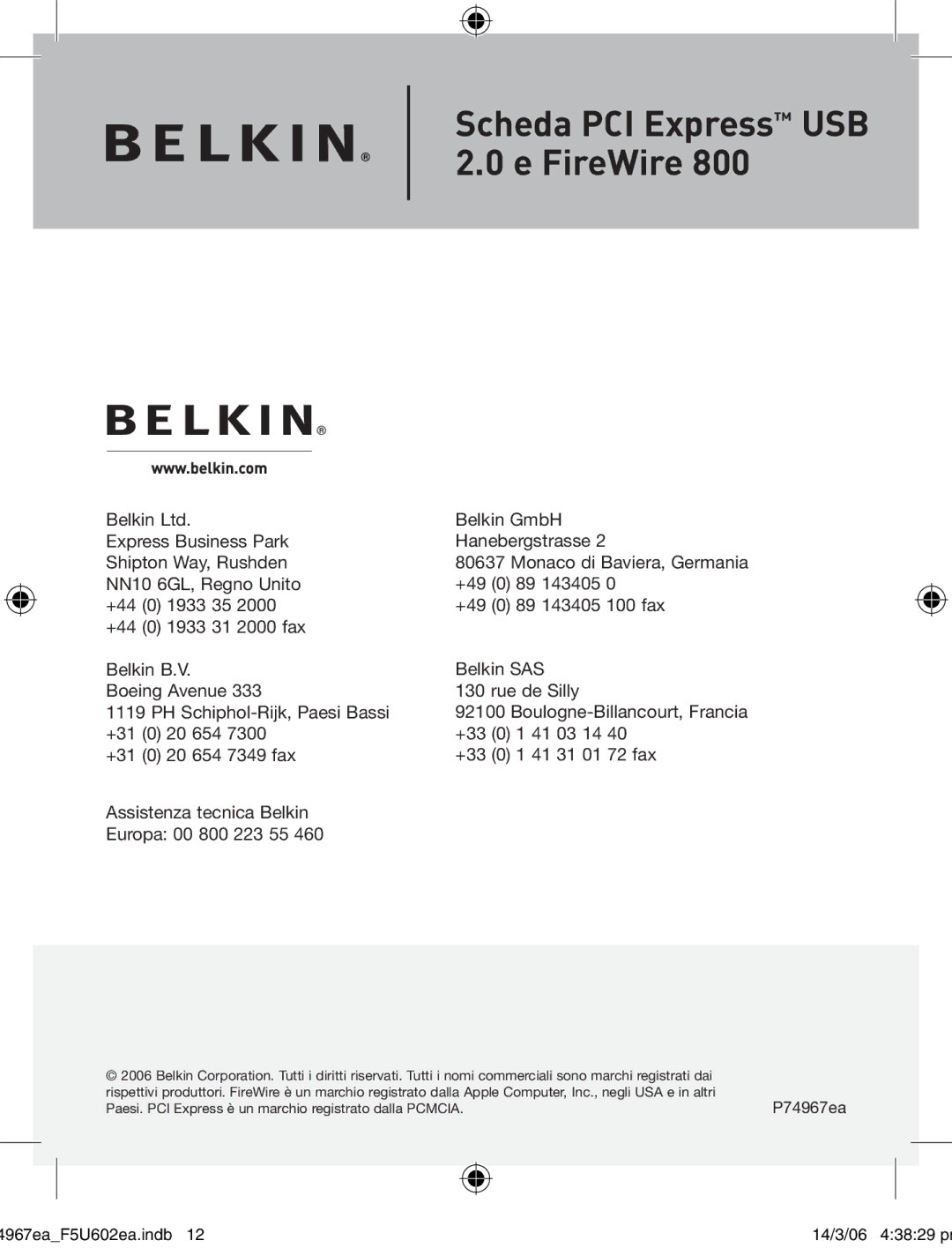 Belkin F5U602EA user manual Express Business Park Hanebergstrasse Shipton Way, Rushden 