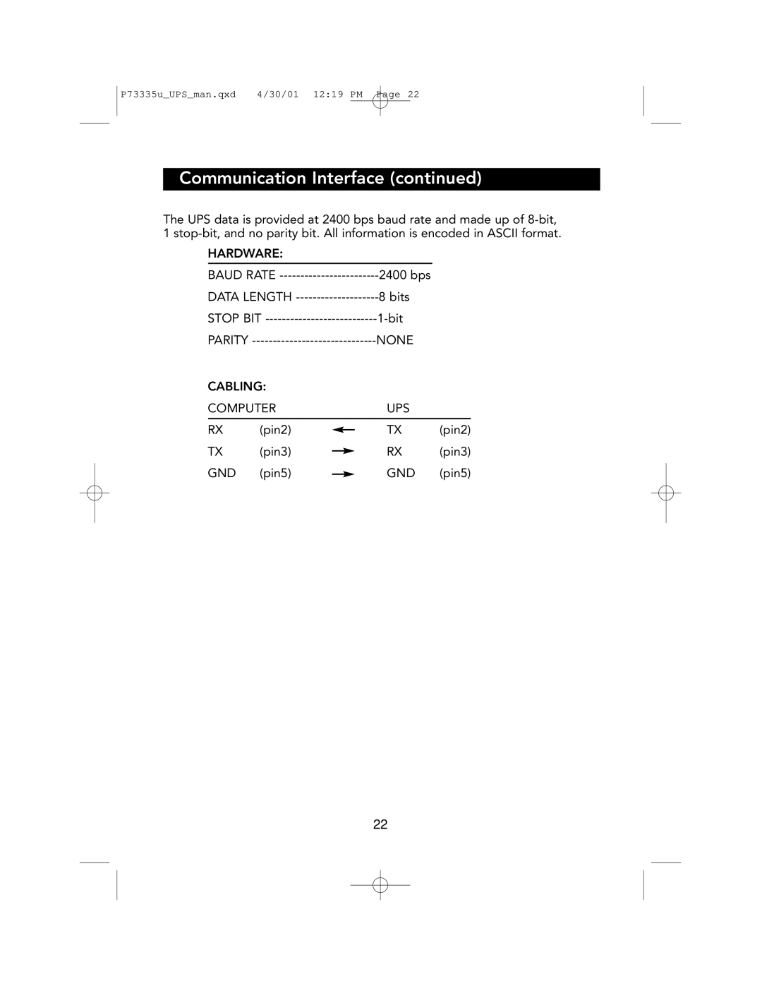 Belkin F6C1000-EUR, F6C700-EUR, F6C1400-EUR user manual Hardware, Parity None Cabling Computer UPS, Gnd 