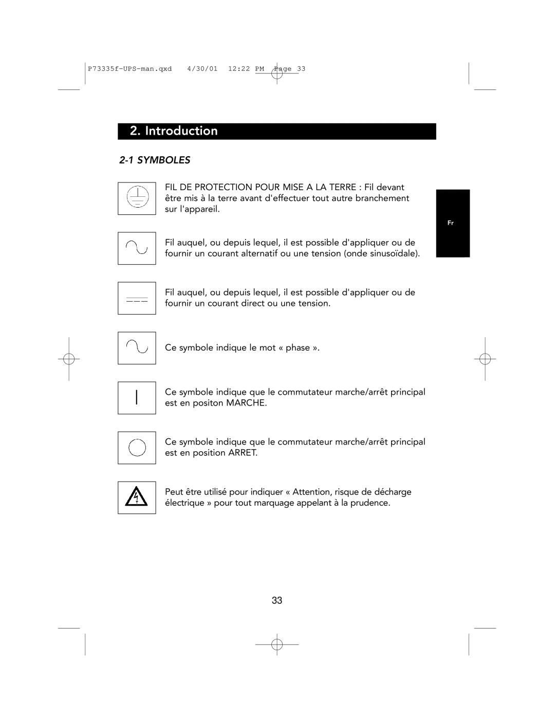 Belkin F6C1000-EUR, F6C700-EUR, F6C1400-EUR user manual Symboles 