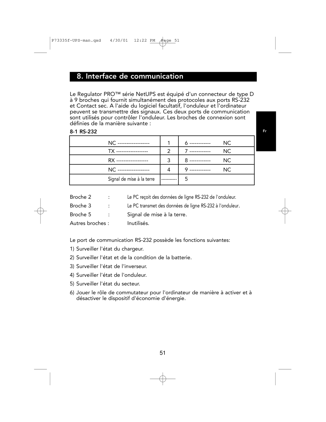 Belkin F6C1000-EUR, F6C700-EUR, F6C1400-EUR user manual Interface de communication 