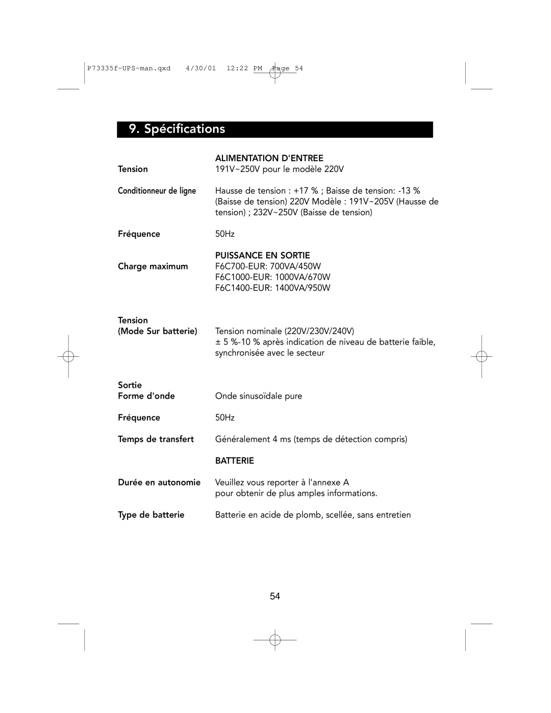 Belkin F6C700-EUR user manual Spécifications, Alimentation Dentree, Puissance EN Sortie, Batterie 