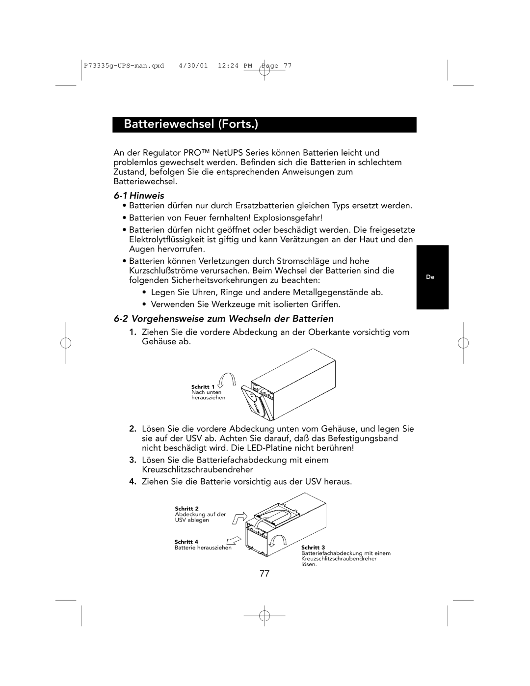 Belkin F6C1000-EUR, F6C700-EUR, F6C1400-EUR Batteriewechsel Forts, Hinweis, Vorgehensweise zum Wechseln der Batterien 