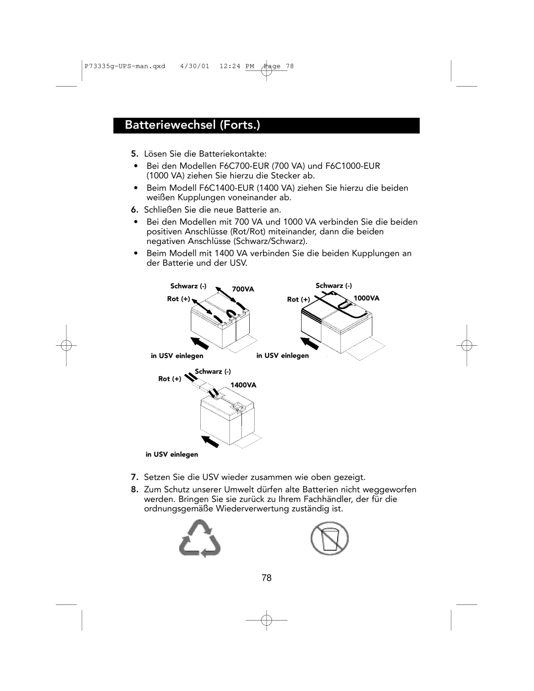 Belkin F6C1000-EUR, F6C700-EUR, F6C1400-EUR user manual Schwarz 700VA Rot + 1000VA USV einlegen 