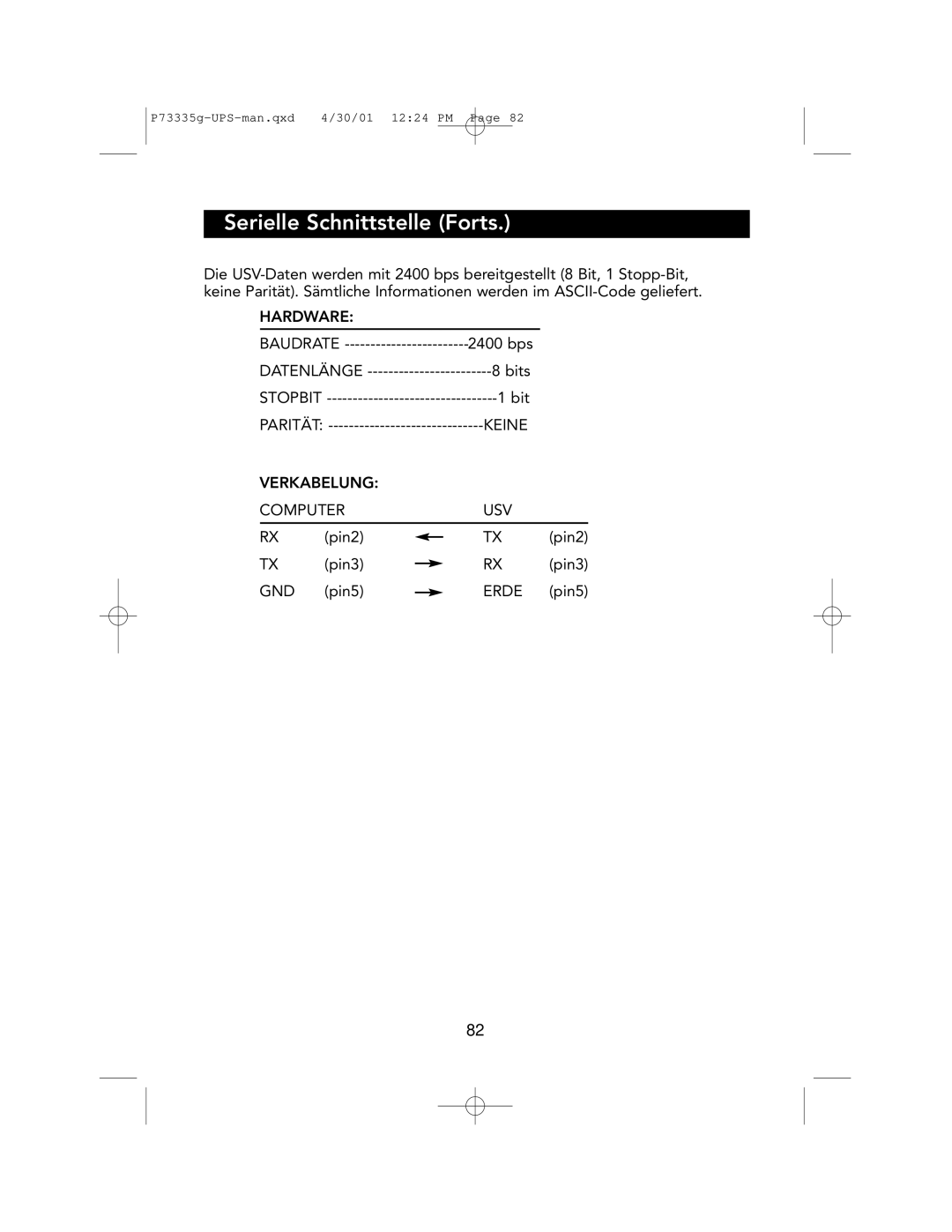 Belkin F6C700-EUR user manual Serielle Schnittstelle Forts, Stopbit, Keine Verkabelung Computer USV, Erde 