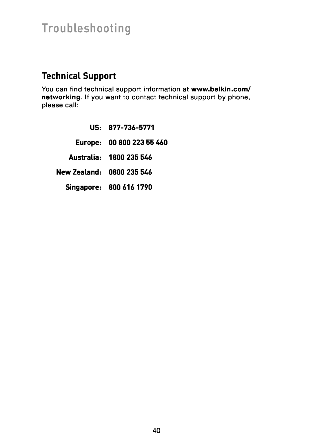 Belkin F6D3000 Technical Support, US Europe 00 800 223 55 Australia 1800 235 New Zealand, Singapore, Troubleshooting 