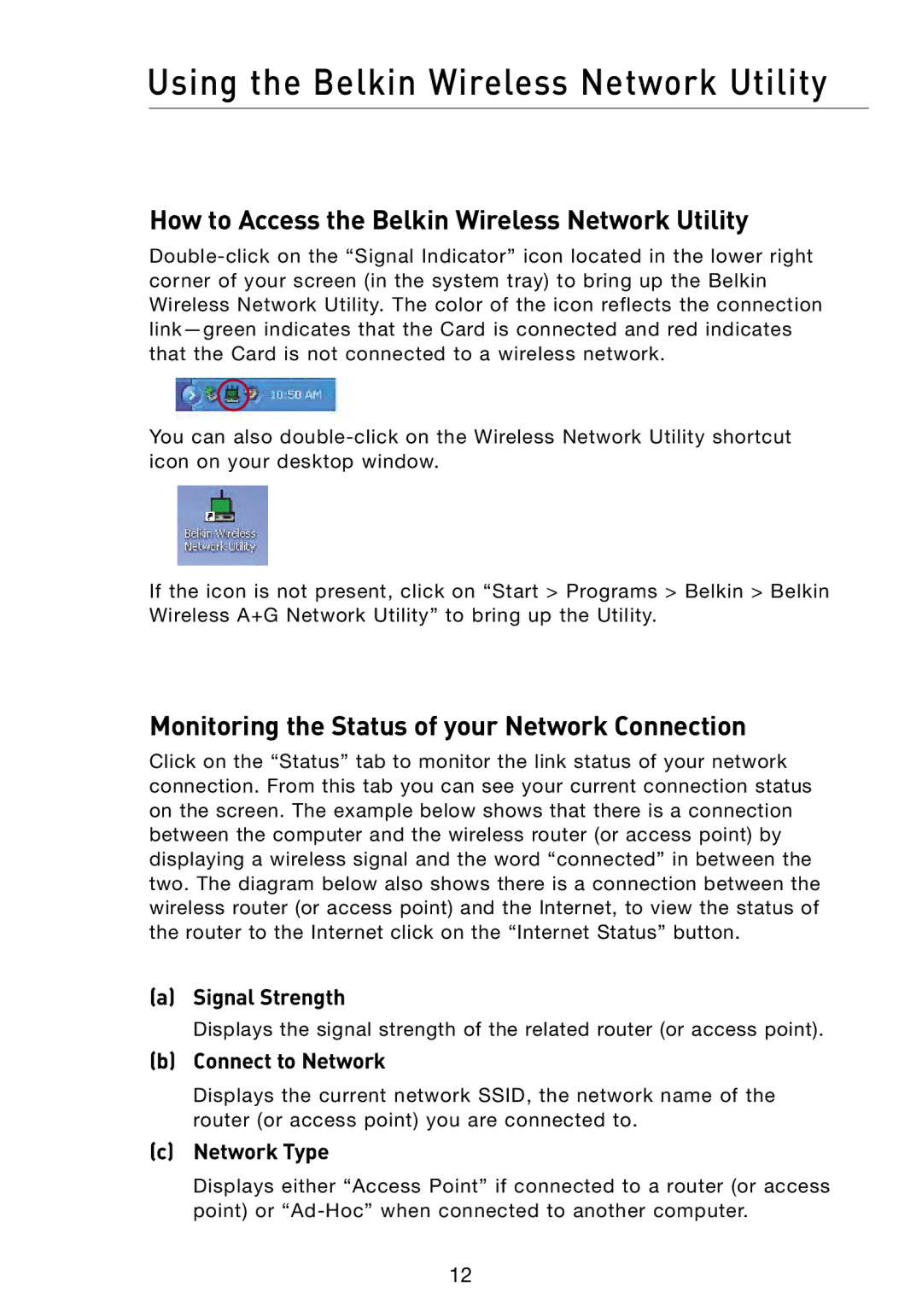 Belkin F6D301 How to Access the Belkin Wireless Network Utility, Monitoring the Status of your Network Connection 