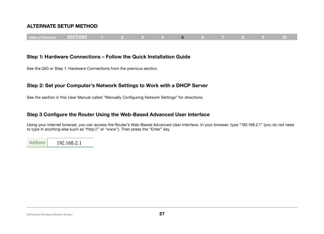 Belkin F6D4630-4 user manual Alternate Setup Method, Hardware Connections Follow the Quick Installation Guide 