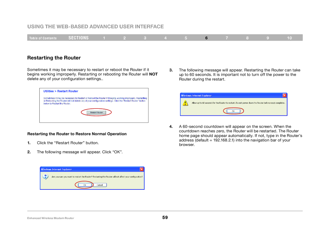 Belkin F6D4630-4 user manual Restarting the Router to Restore Normal Operation 