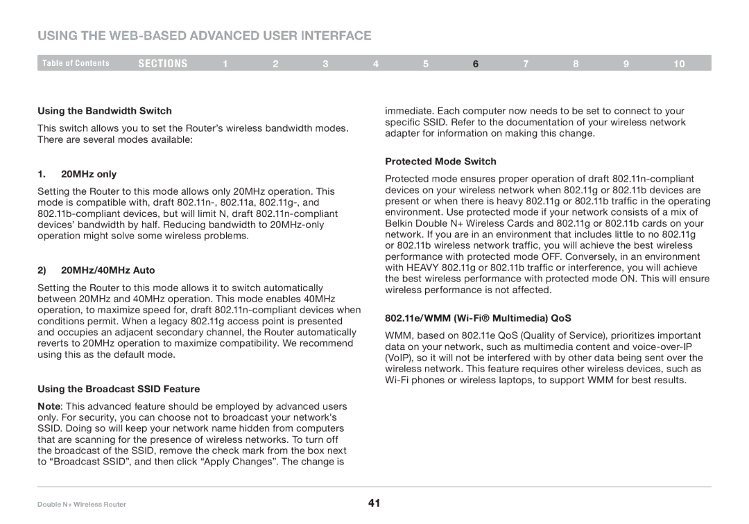 Belkin F6D6230XX4 user manual Using the Bandwidth Switch, 20MHz only, 20MHz/40MHz Auto, Using the Broadcast Ssid Feature 