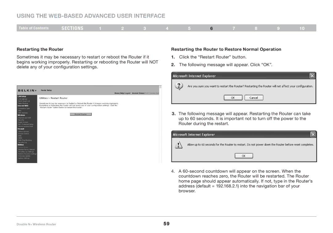 Belkin F6D6230XX4 user manual Restarting the Router to Restore Normal Operation 