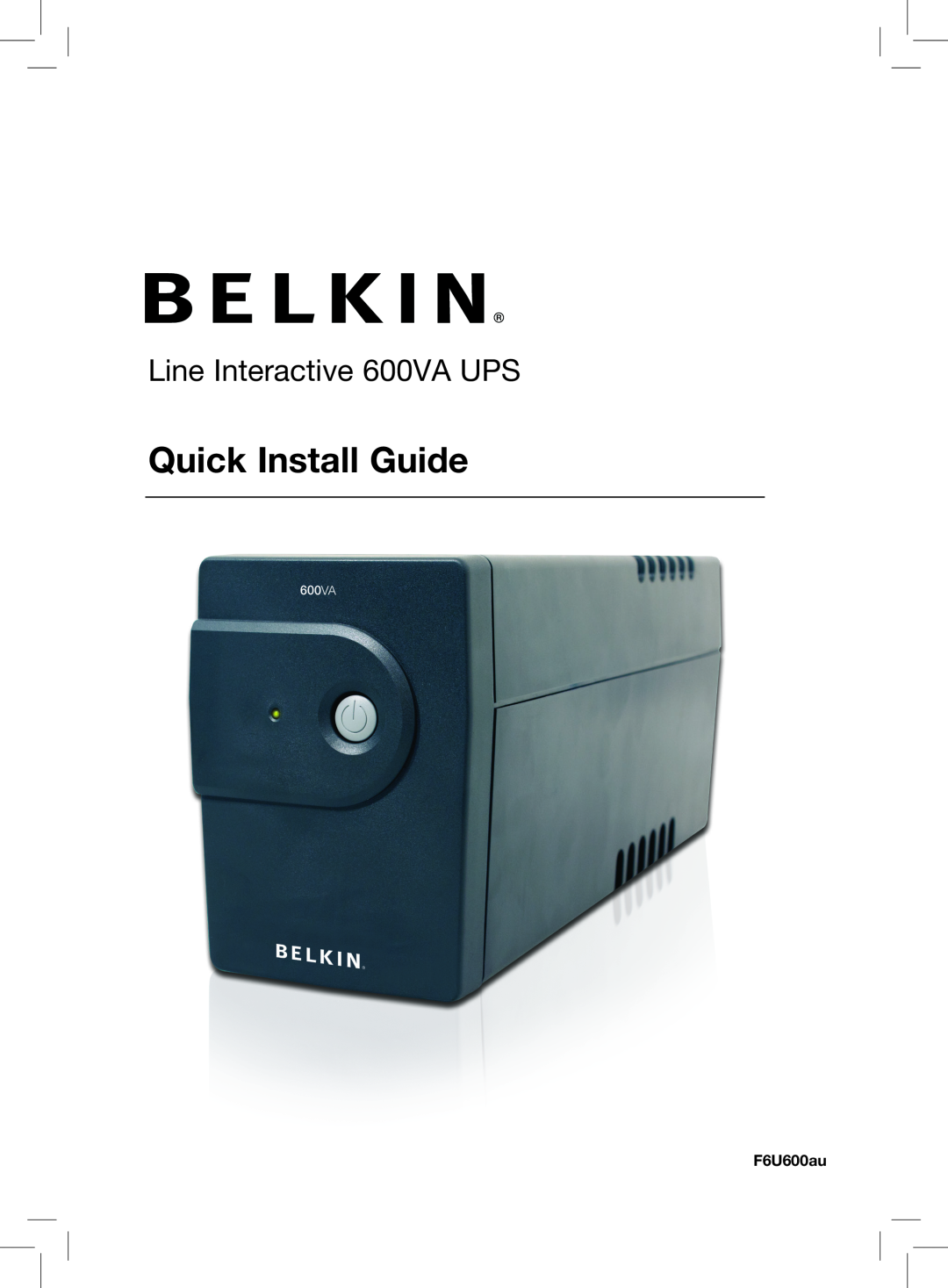 Belkin F6U600AU manual Quick Install Guide, Line Interactive 600VA UPS, F6U600au 