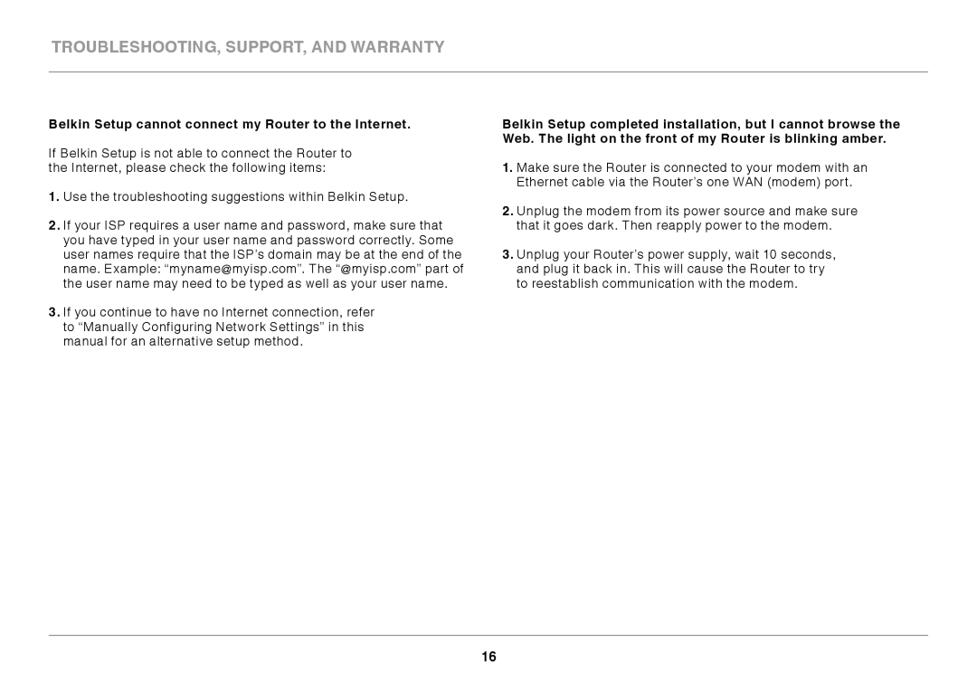 Belkin F7D1301AU user manual Troubleshooting, Support, and Warranty, Belkin Setup cannot connect my Router to the Internet 