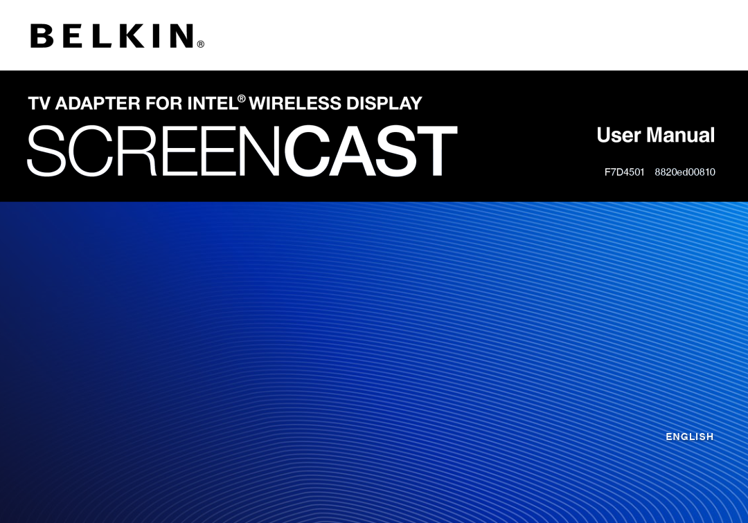 Belkin user manual F7D4501 8820ed00810, English, Screencast, User Manual, Tv Adapter For Intel Wireless Display 
