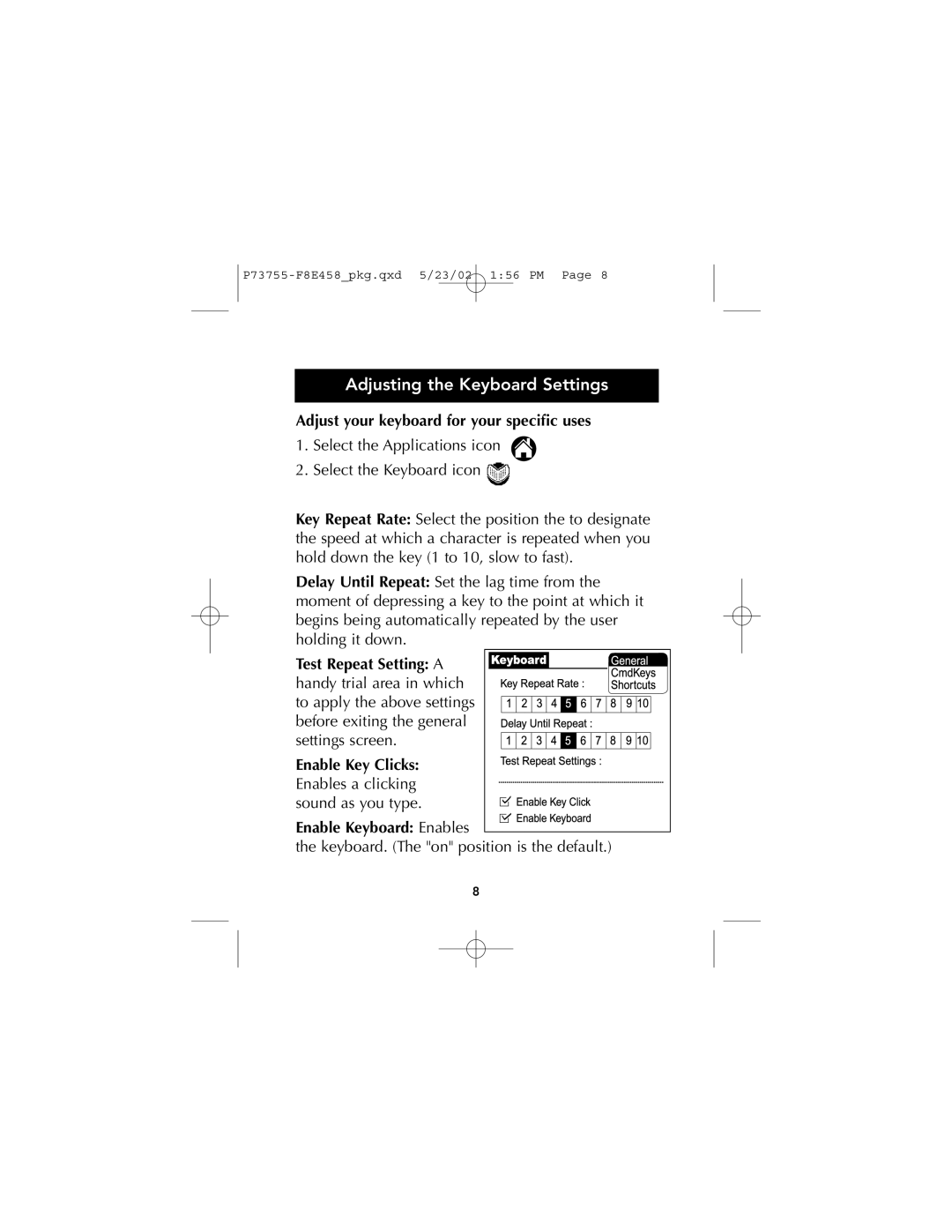 Belkin F8E458 manual Adjusting the Keyboard Settings, Adjust your keyboard for your specific uses, Enable Keyboard Enables 