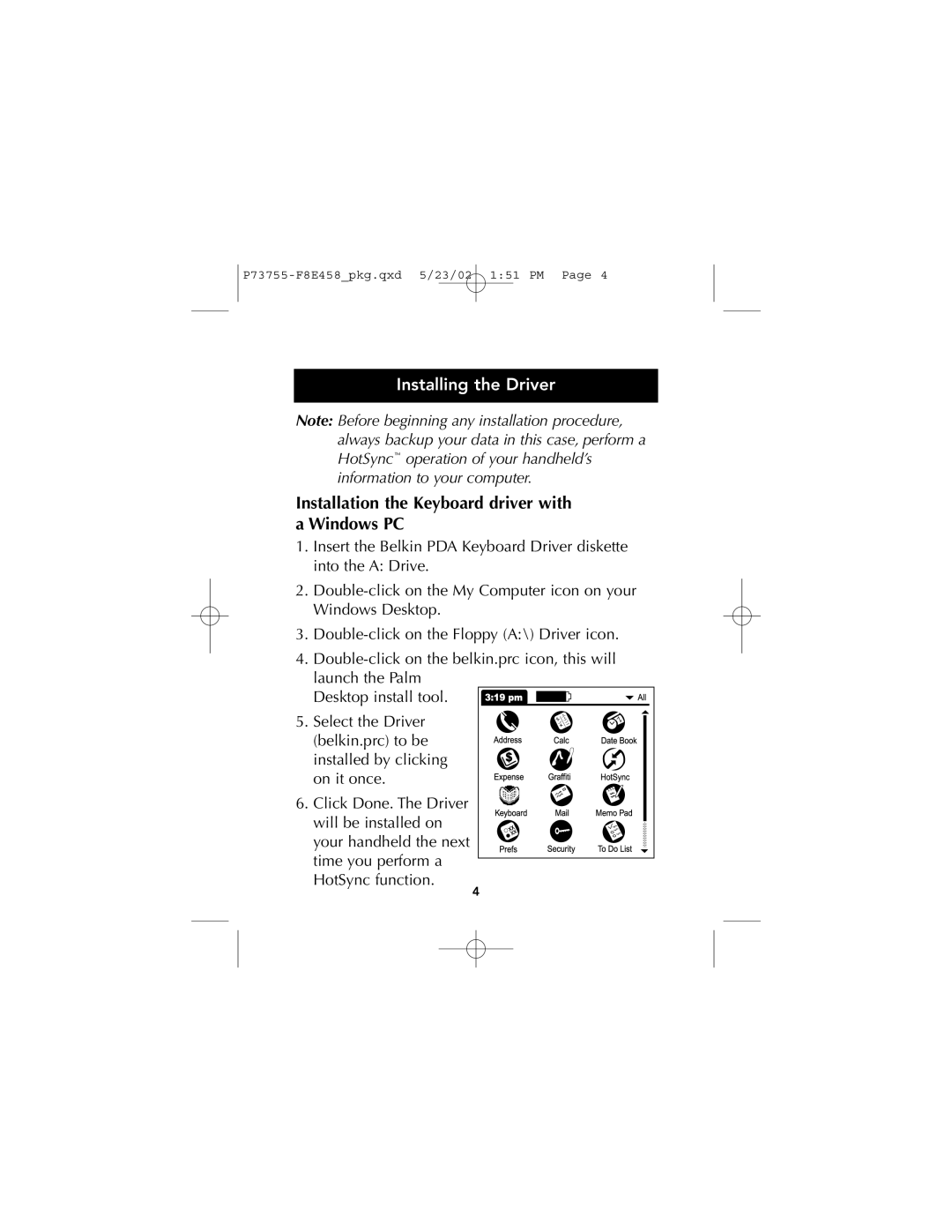 Belkin F8E458, P73755 manual Installing the Driver, Installation the Keyboard driver with a Windows PC 