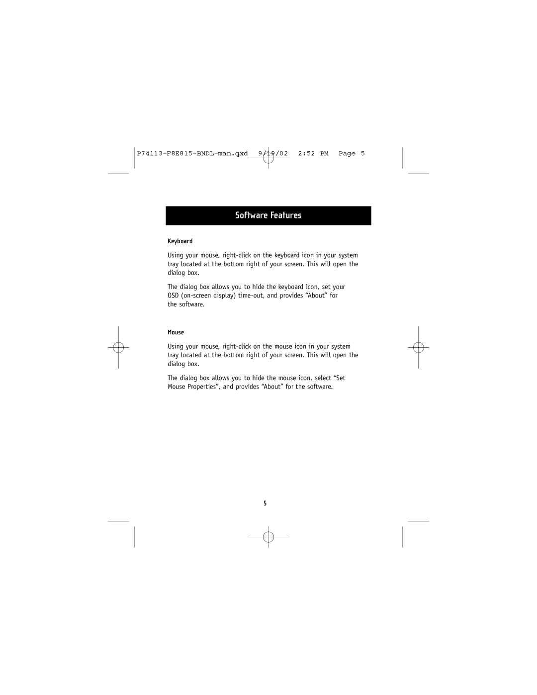 Belkin 74113, F8E815-BNDL user manual Software Features, Keyboard, Mouse 