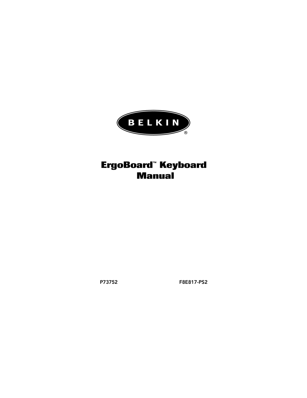 Belkin F8E817-PS2 manual ErgoBoard Keyboard Manual 