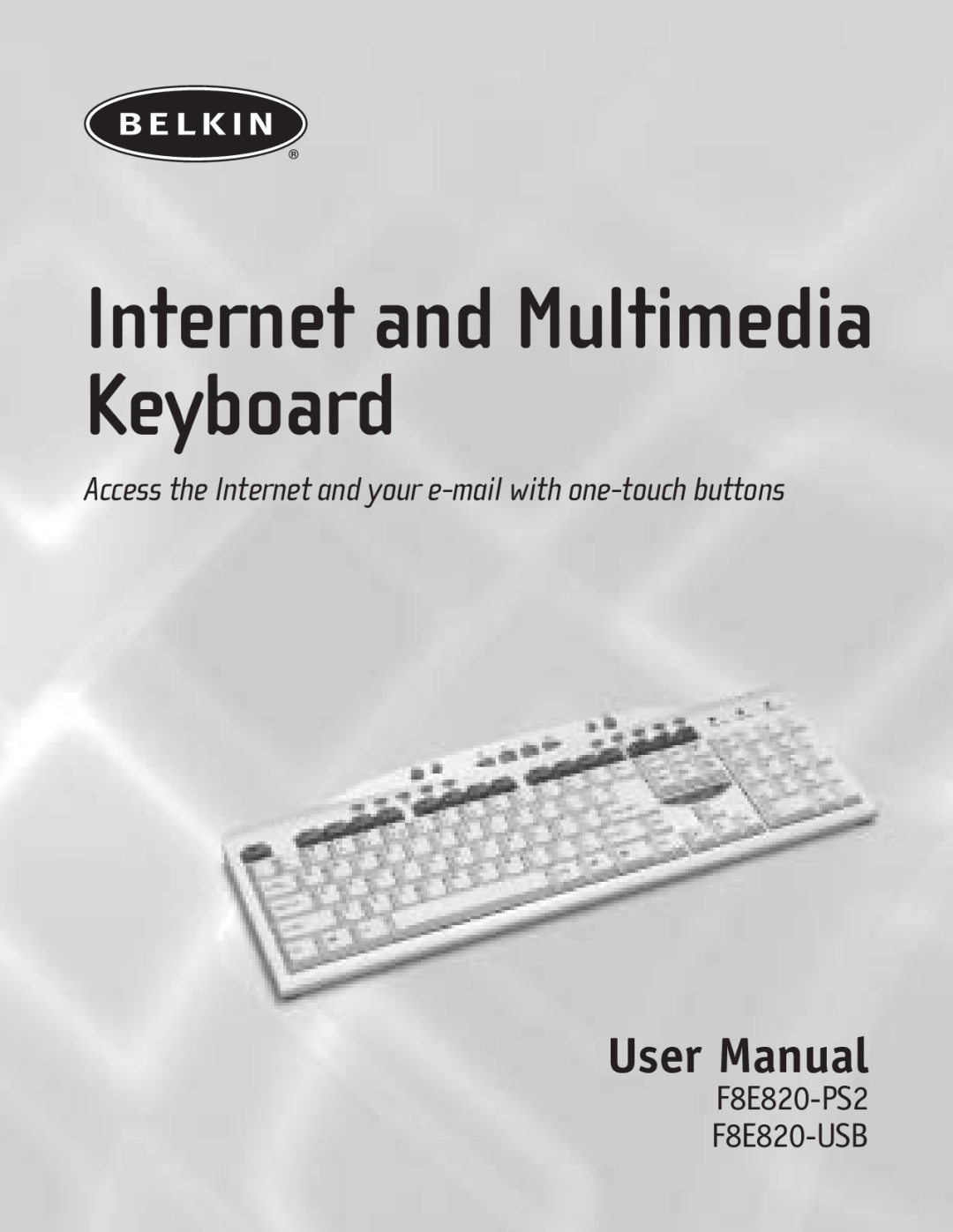 Belkin F8E820-PS2 user manual Internet and Multimedia Keyboard, Access the Internet and your e-mail with one-touch buttons 