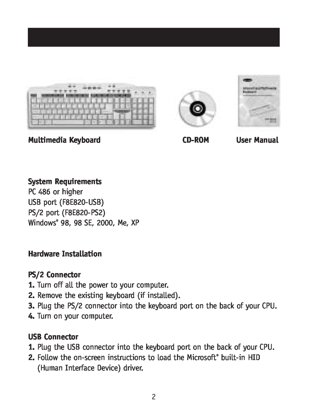 Belkin F8E820-USB Multimedia Keyboard, Cd-Rom, System Requirements, Hardware Installation PS/2 Connector, USB Connector 