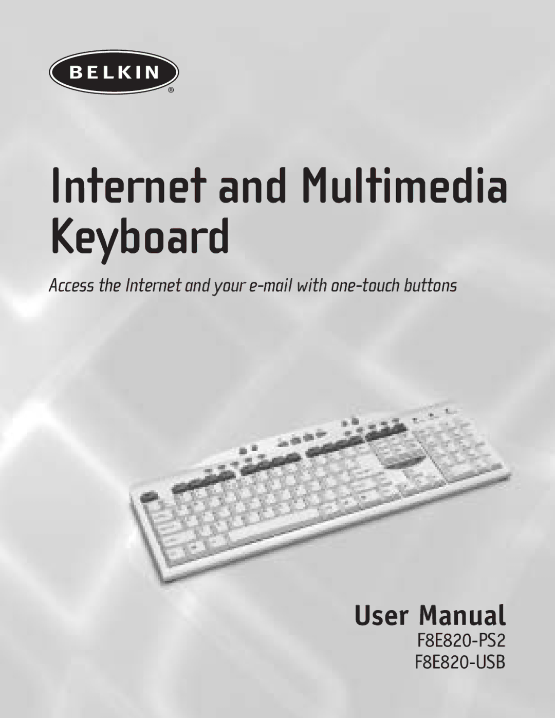 Belkin F8E820-PS2, F8E820-USB user manual Internet and Multimedia Keyboard 