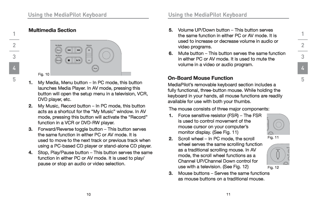Belkin F8E838 manual Multimedia Section, On-Board Mouse Function, Using the MediaPilot Keyboard 