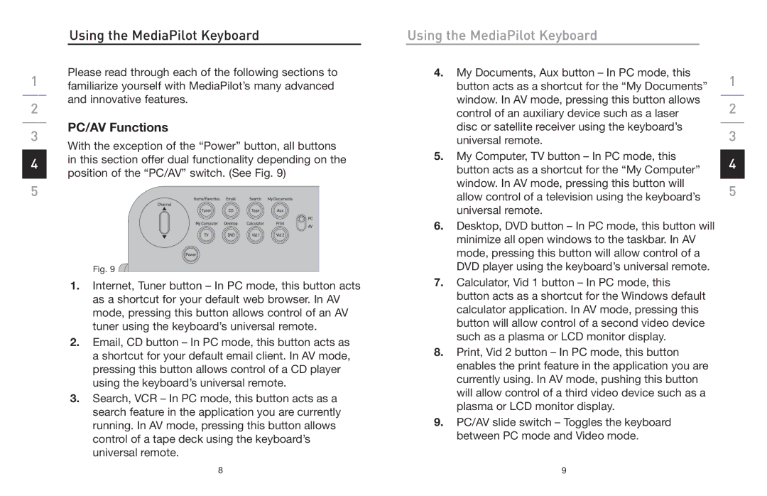 Belkin F8E838 manual Using the MediaPilot Keyboard, PC/AV Functions 